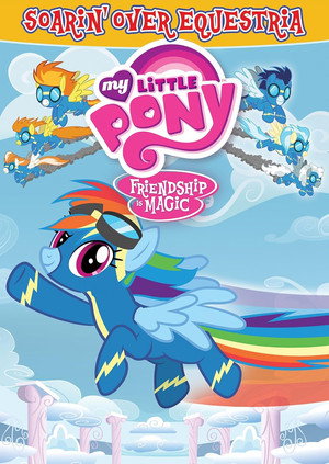 My Little Pony: Friendship Is Magic - Soarin' Over Equestria My Little Pony: Friendship Is Magic - Soarin' Over Equestria