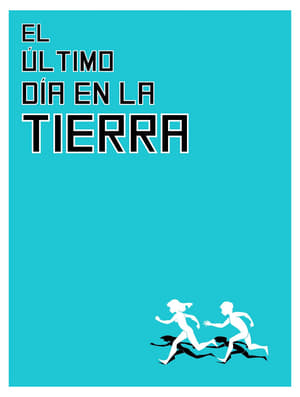 Poster di El Último Día en la Tierra