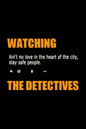 Watching the Detectives film complet