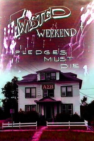 Poster Twisted Weekend: Pledges Must Die 1990