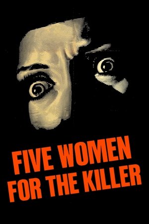 Five Women for the Killer poster