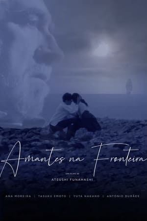 Poster Amantes na Fronteira (2017)