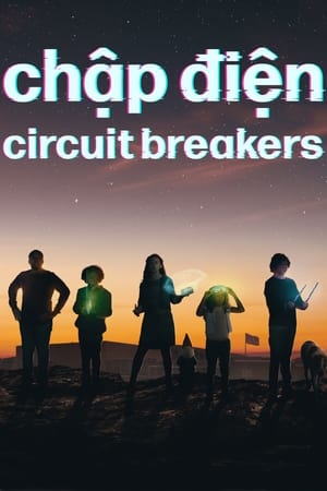 Poster Chập Điện - Circuit Breakers 2022