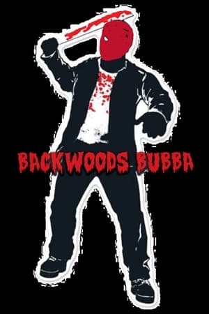 Backwoods Bubba (2021)