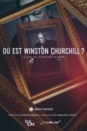 Poster Où est Winston Churchill ? Le vol du Château Laurier (2023)