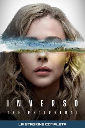 Inverso - The Peripheral: Stagione 1