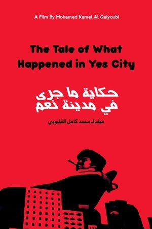 The Tale of What Happened in Yes City