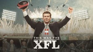 30 for 30 This Was the XFL