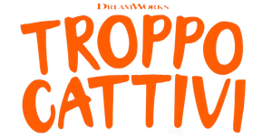Troppo cattivi (2022) Streaming official logo