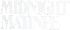 Midnight Matinee — Logos 2