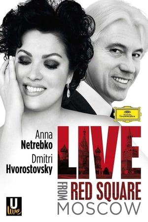 Poster Netrebko and Hvorostovsky: Live in Red Square (2013)