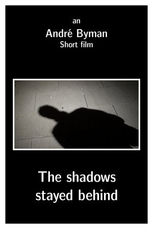 The shadows stayed behind 3