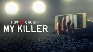 poster How I Caught My Killer