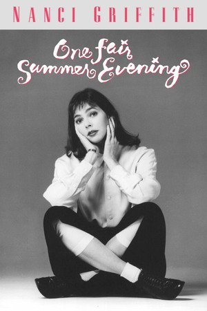 Nanci Griffith: One Fair Summer Evening 4