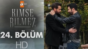 Kimse Bilmez: 1×24