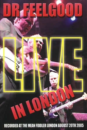 Poster Dr. Feelgood: Live in London (2005)