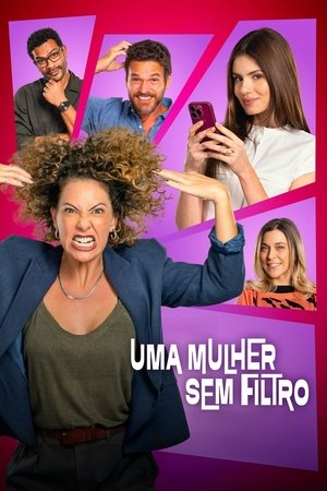 Uma Mulher Sem Filtro (2025)