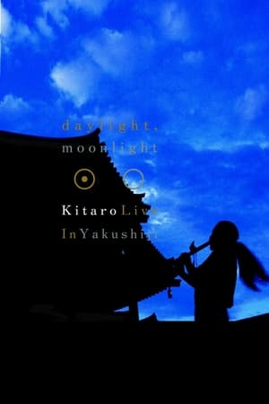 Poster Kitaro: Daylight, Moonlight - Live in Yakushiji 2002
