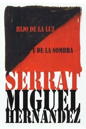Serrat - Miguel Hernandez- Hijos de la  Luz y La Sombra