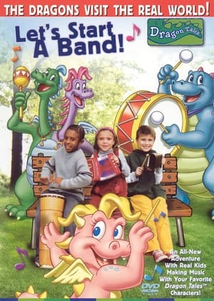 Poster Let's Start a Band: A Dragon Tales Music Special 2003