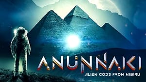 Annunaki: Alien Gods from Nibiru film complet