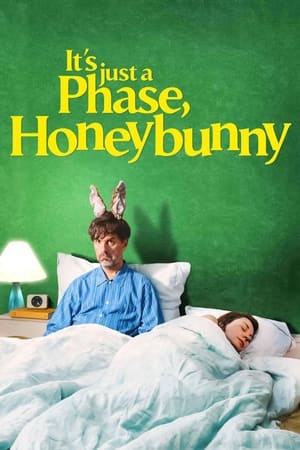 Poster It's Just a Phase, Honeybunny (2021)