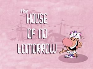 Image The House of No Tomorrow