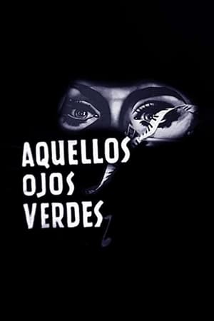 Aquellos ojos verdes poster