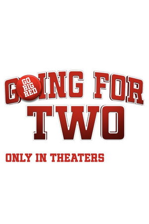 Going for Two's Poster
