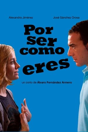 Poster Por ser como eres (2010)