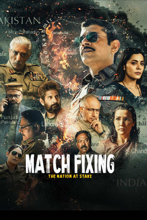 Match Fixing (2025) WEB-HDRip [Hindi ORG DD 5.1] 1080p | 720p | HEVC | 480p [x264|x265] Esubs