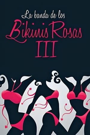 Poster La banda de los bikinis rosas 3 - Las cobras negras contraatacan (2014)