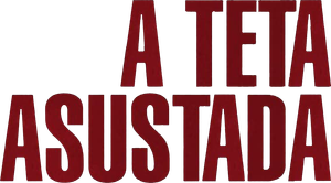 A Teta Assustada — Logos 2