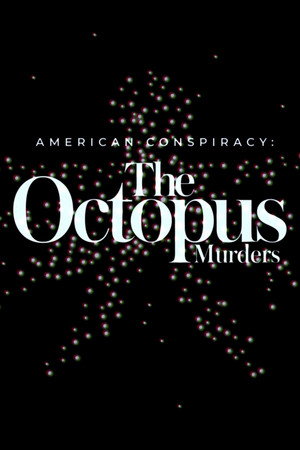 American Conspiracy: The Octopus Murders 11
