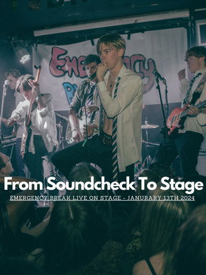 From Sound Check To Stage: Emergency Break 3