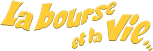 La Bourse et la Vie