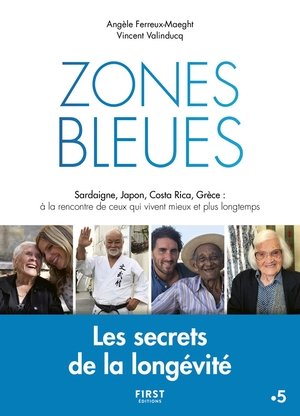 Zones Bleues, les secrets de la longévité