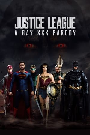 Justice League: A Gay XXX Parody