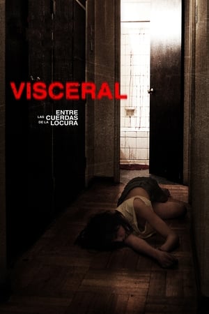 Poster Visceral - Between the Ropes and Madness 2012