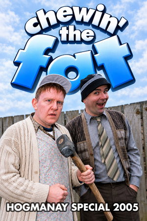 Chewin' the Fat: Hogmanay Special 2005