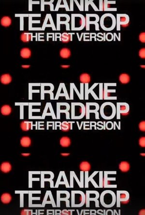 Nonton film Frankie Teardrop: The First Version (2022) terbaru sub indo Nonton film Frankie Teardrop: The First Version (2022) terbaru sub indo
