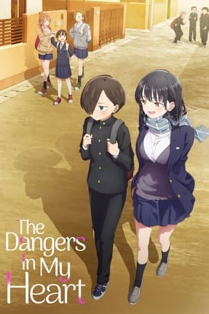 The Dangers in My Heart Poster
