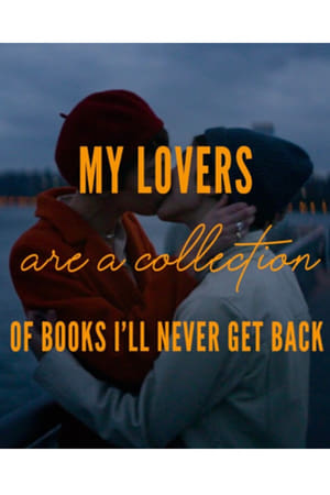 Poster My Lovers are a Collection of Books I’ll Never Get Back 2022