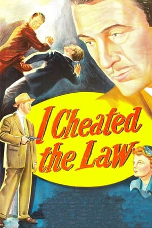 Poster I Cheated the Law (1949)