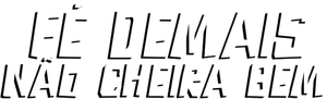Fé Demais Não Cheira Bem
