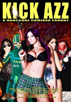 Poster Kick Azz: A Hardcore Comixxx Parody (2011)