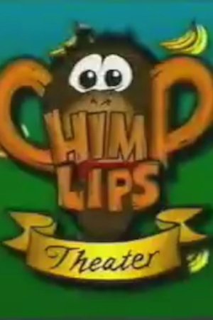 Chimp Lips Theater (1997)