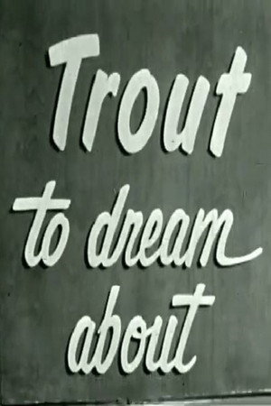 Trout To Dream About