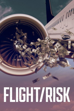 Flight/Risk 7