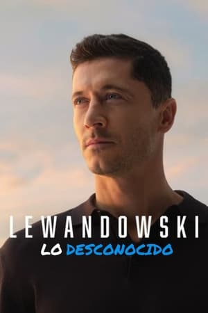 Poster Lewandowski: Lo desconocido 2023